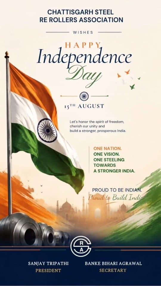 🇮🇳 Celebrating the spirit of freedom. Celebrating the strength of India. This Independence Day, Chhattisgarh Steel Re-